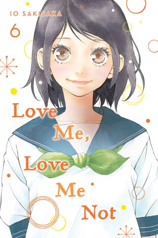 Love Me, Love Me Not, Vol. 6 — manga cover