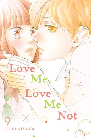 Love Me, Love Me Not, Vol. 9 — manga cover