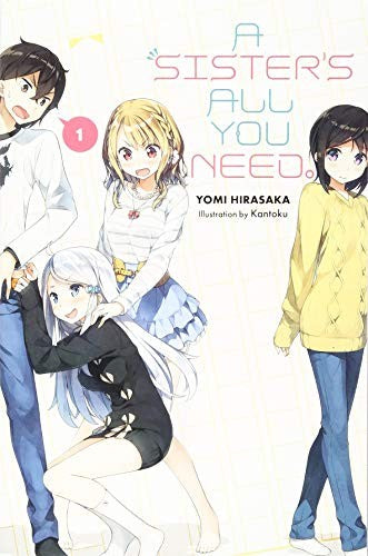 A Sister's All You Need., Vol. 1 (light novel)