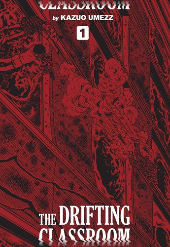 The Drifting Classroom: Perfect Edition, Vol. 1 — manga cover