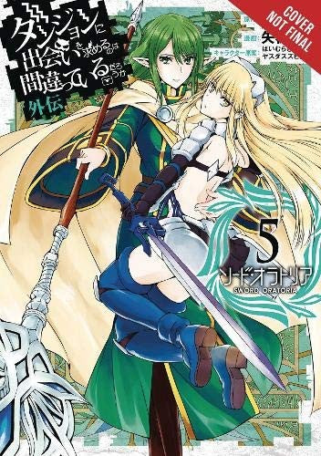 Is It Wrong to Try to Pick Up Girls in a Dungeon? On the Side: Sword Oratoria, Vol. 5 (manga)