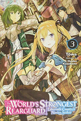The World's Strongest Rearguard: Labyrinth Country's Novice Seeker, Vol. 3 (light novel)