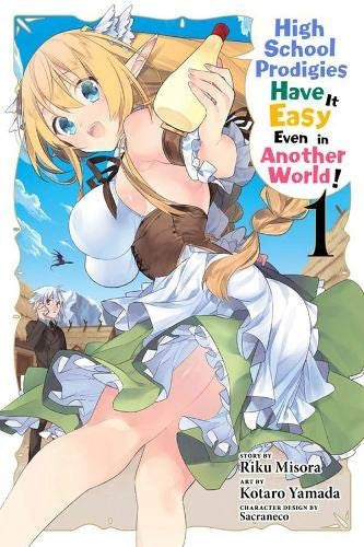 High School Prodigies Have It Easy Even in Another World!, Vol. 1 (manga)