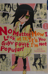 No Matter How I Look At It, It's You Guys' Fault I'm Not Popular, Vol. 1