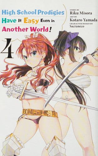 High School Prodigies Have It Easy Even in Another World!, Vol. 4 (manga)