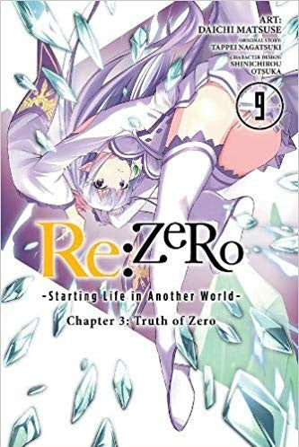 Re:ZERO -Starting Life in Another World-, Chapter 3: Truth of Zero, Vol. 9 (manga)