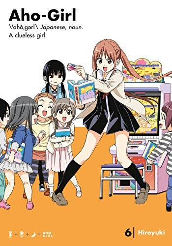 Aho-girl: A Clueless Girl 6