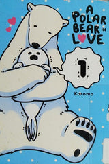 A Polar Bear in Love, Vol. 1