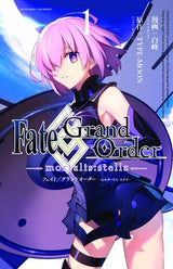 Fate/grand Order -mortalis:stella- 1 (manga)