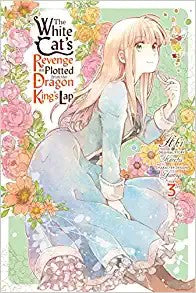 The White Cat's Revenge as Plotted from the Dragon King's Lap, Vol. 3