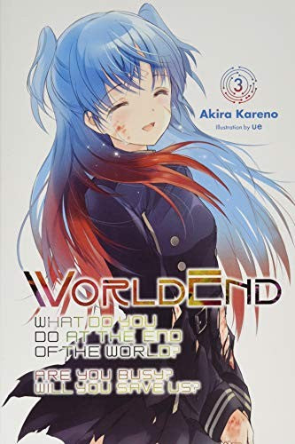 WorldEnd: What Do You Do at the End of the World? Are You Busy? Will You Save Us?, Vol. 3